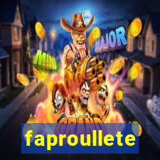 faproullete