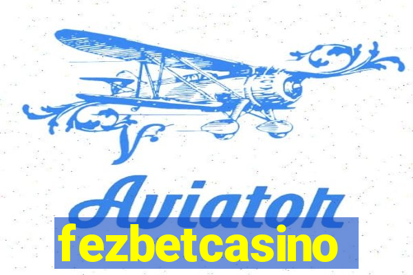 fezbetcasino