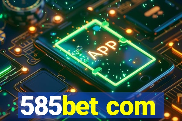 585bet com