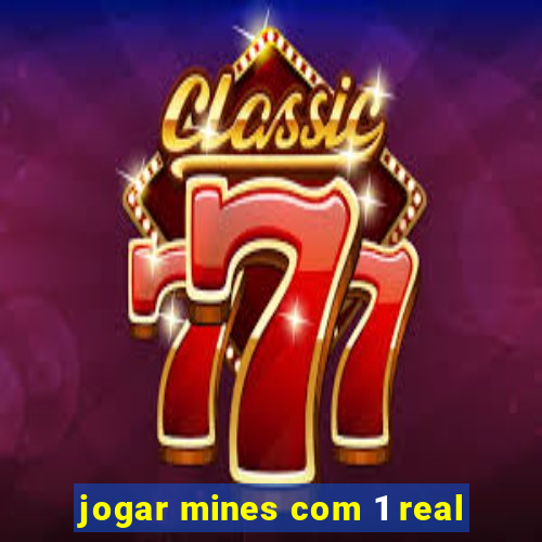 jogar mines com 1 real