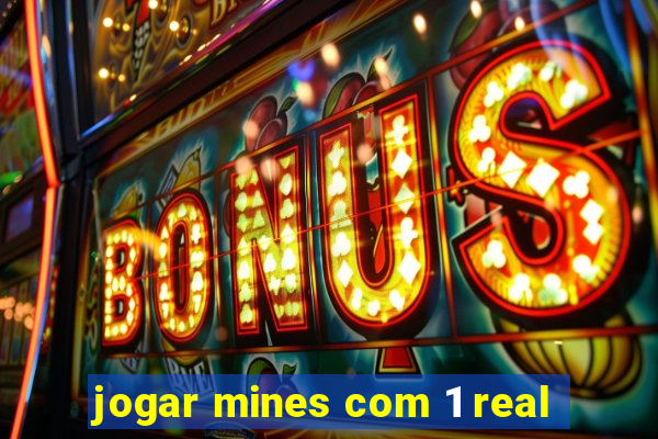 jogar mines com 1 real