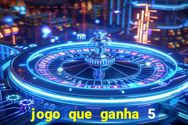 jogo que ganha 5 reais no cadastro