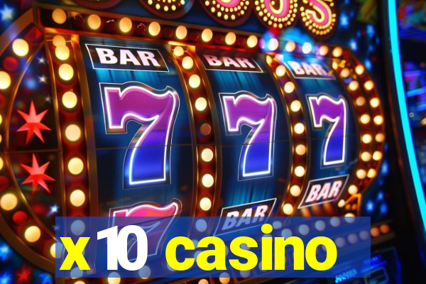 x10 casino