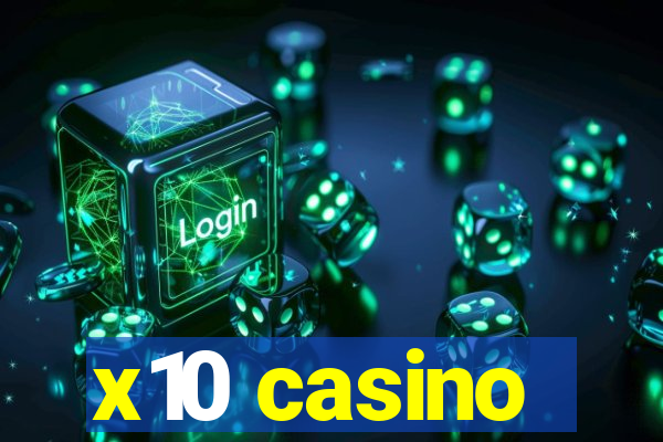 x10 casino