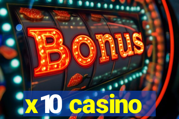 x10 casino