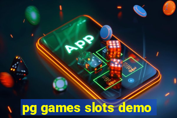 pg games slots demo