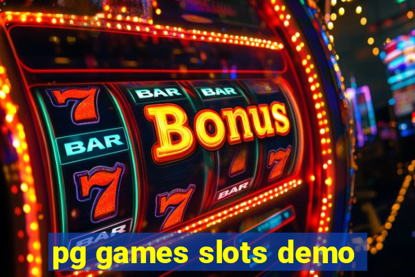 pg games slots demo