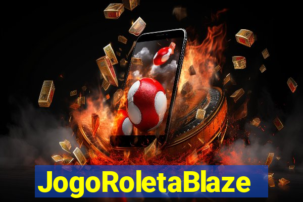 JogoRoletaBlaze