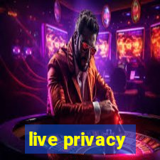 live privacy