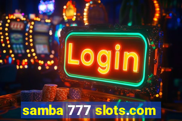 samba 777 slots.com