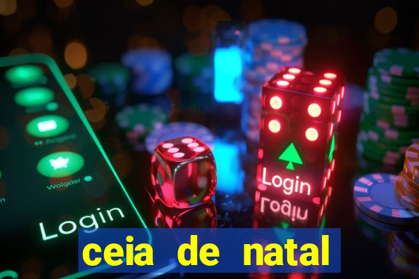 ceia de natal lista completa