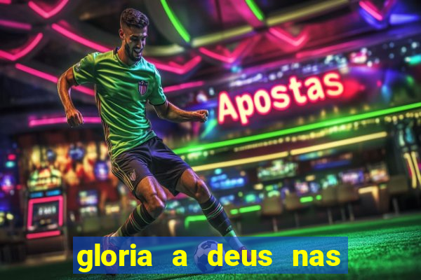 gloria a deus nas alturas cifra