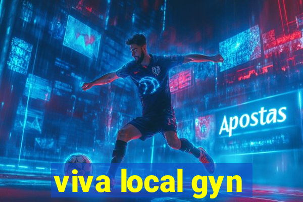 viva local gyn