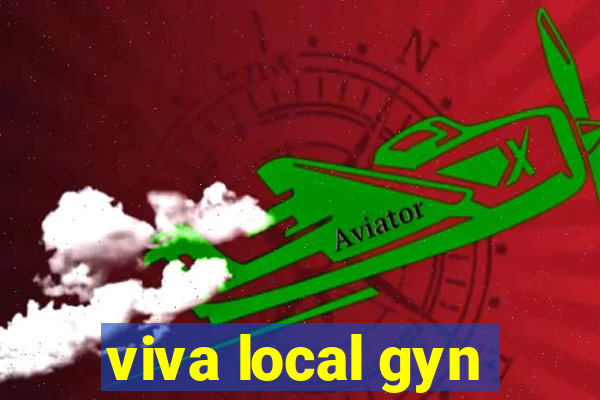 viva local gyn