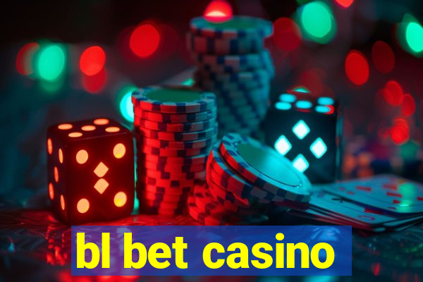 bl bet casino