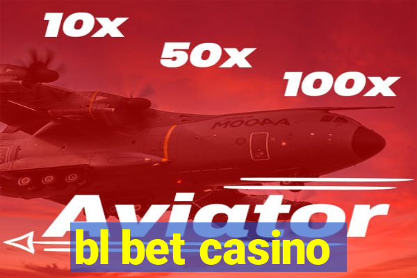 bl bet casino