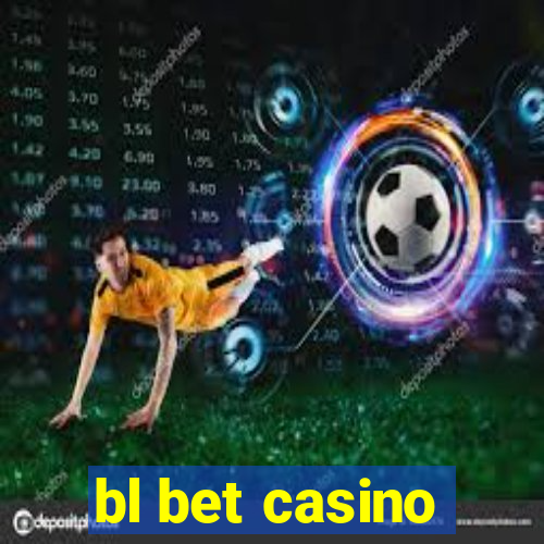 bl bet casino