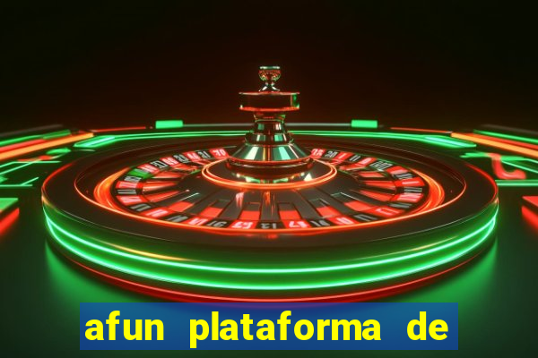 afun plataforma de jogos para ganhar dinheiro