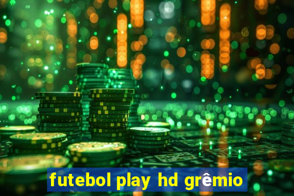 futebol play hd grêmio