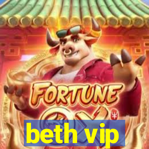 beth vip