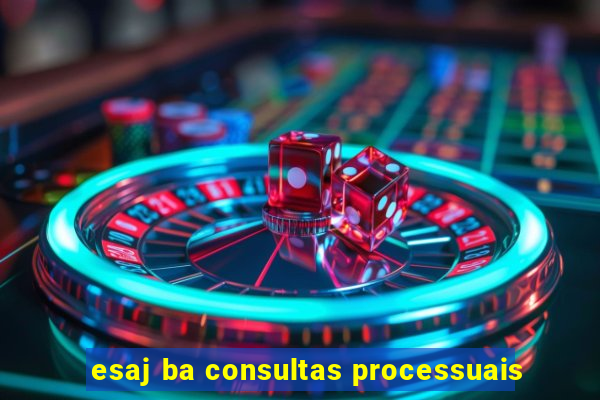 esaj ba consultas processuais