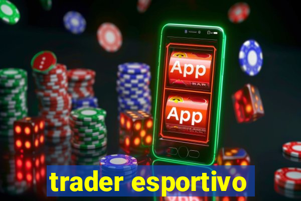 trader esportivo