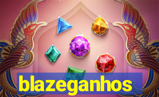 blazeganhos