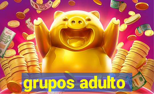 grupos adulto