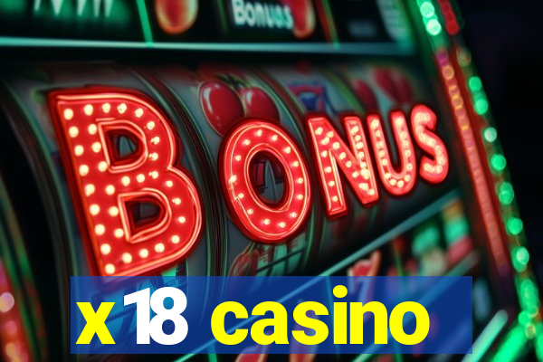 x18 casino