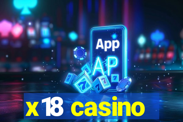 x18 casino