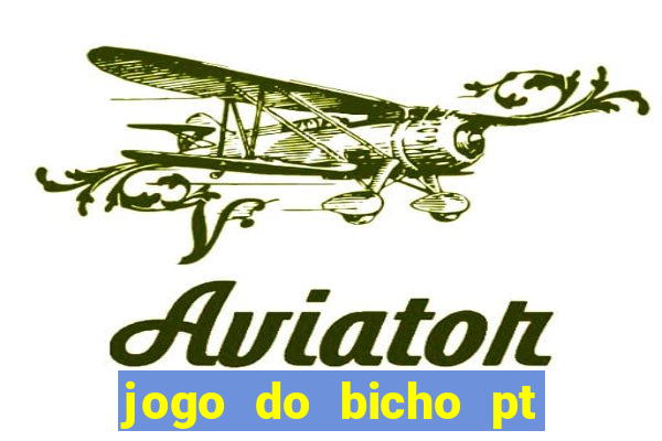 jogo do bicho pt sp 13h