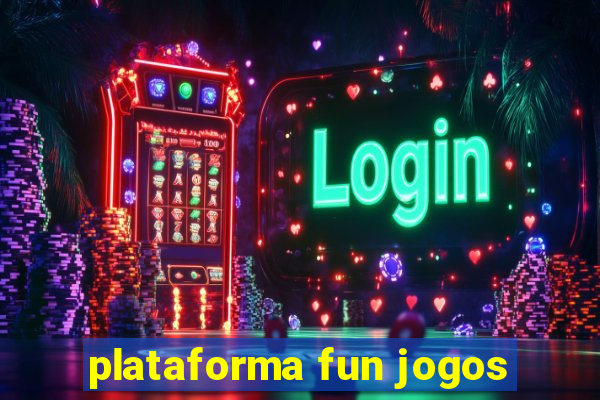 plataforma fun jogos