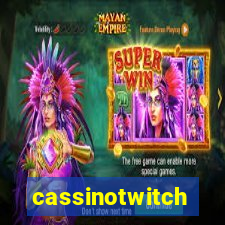 cassinotwitch