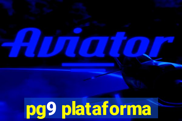 pg9 plataforma