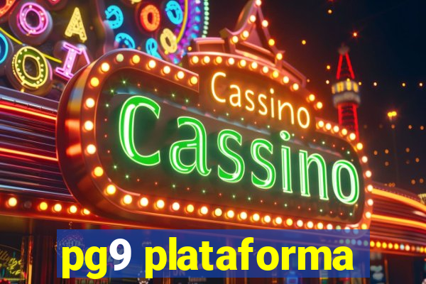 pg9 plataforma