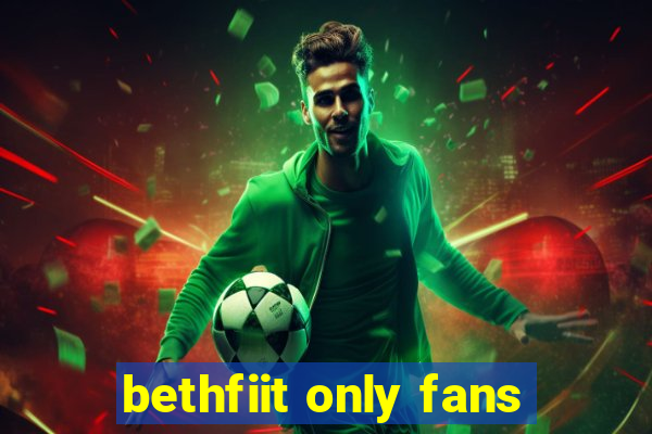 bethfiit only fans