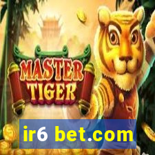 ir6 bet.com