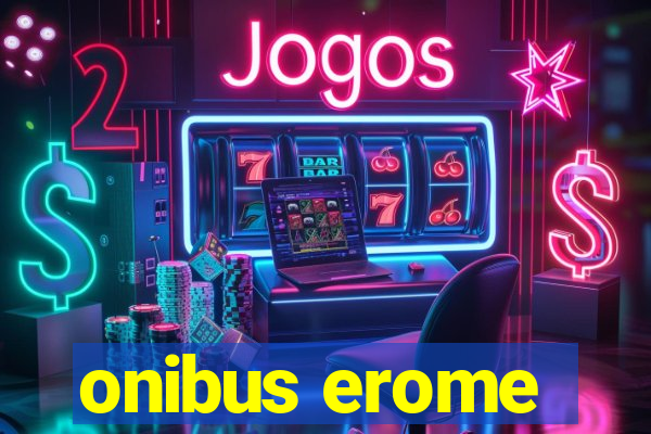 onibus erome