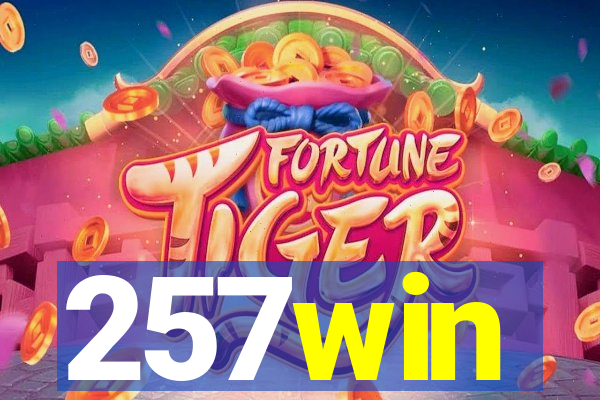 257win