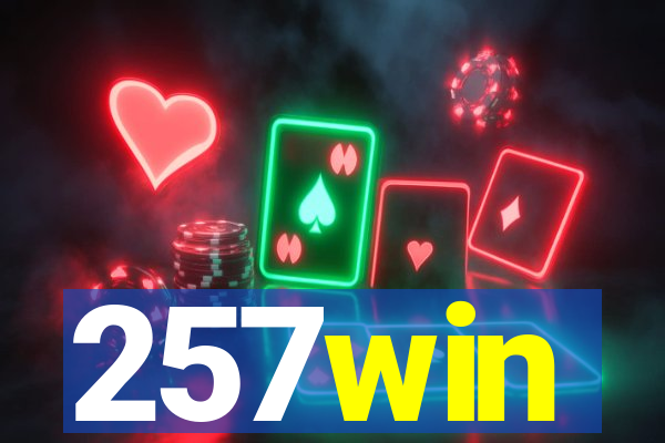 257win