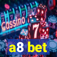 a8 bet