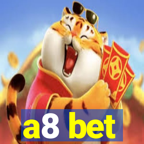 a8 bet