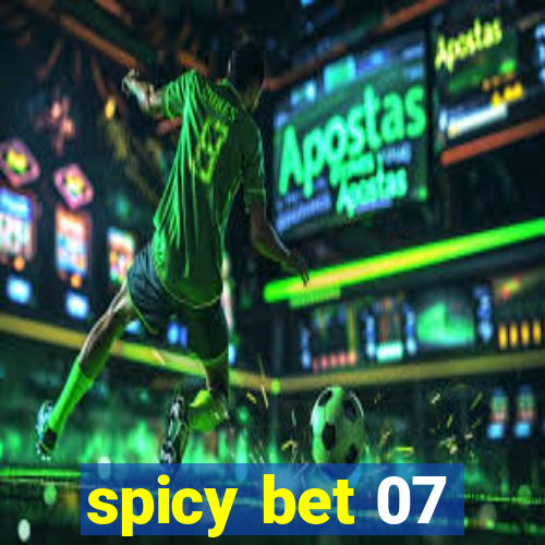 spicy bet 07