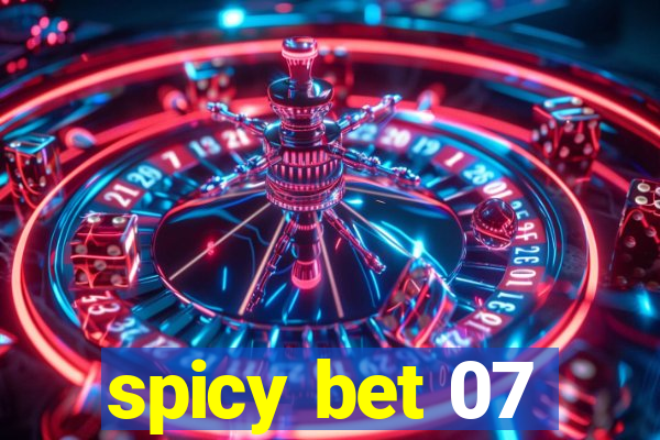 spicy bet 07