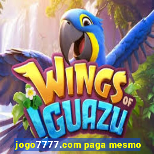 jogo7777.com paga mesmo