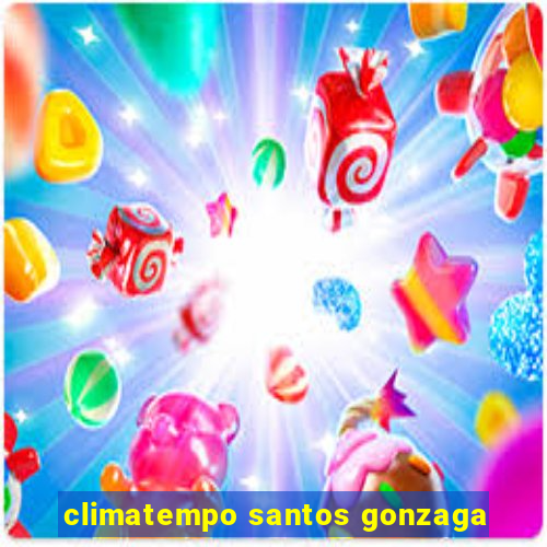 climatempo santos gonzaga