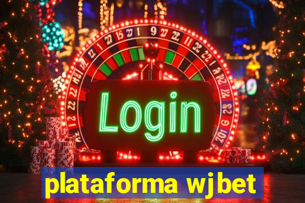 plataforma wjbet