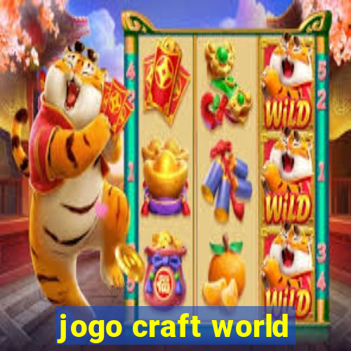 jogo craft world