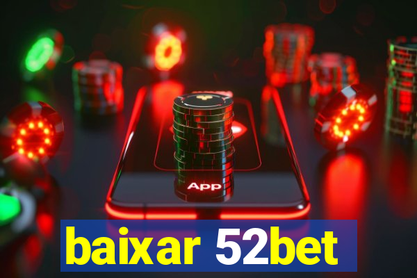 baixar 52bet