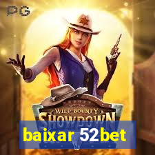 baixar 52bet